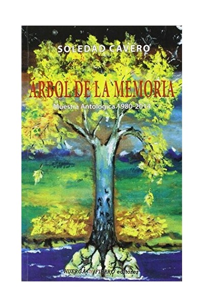 Árbol de la memoria (Dedicatoria y firma autógrafa de autora a poeta con obras publicadas) PRIMERA EDICION